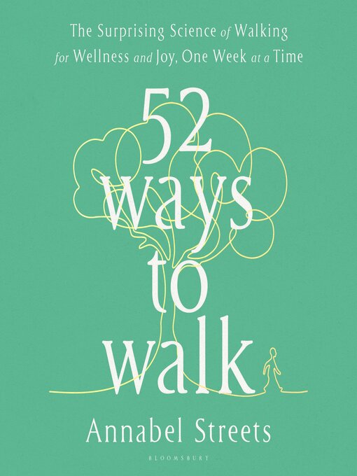 Title details for 52 Ways to Walk by Annabel Streets - Wait list